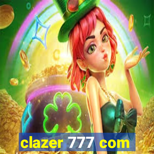 clazer 777 com